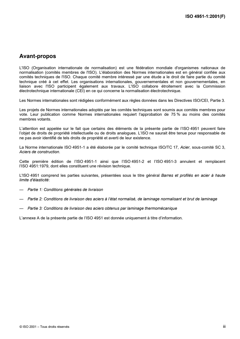 ISO 4951-1:2001 ISO 4951-1:2001 - Barres et profilés en acier à haute limite d'élasticité — Partie 1: Conditions générales de livraison
Released:2/15/2001