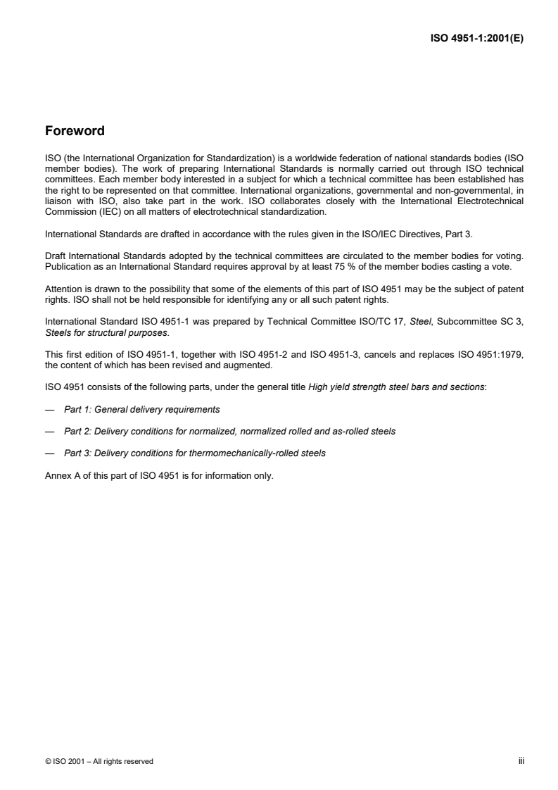 ISO 4951-1:2001 ISO 4951-1:2001 - High yield strength steel bars and sections — Part 1: General delivery requirements
Released:2/15/2001