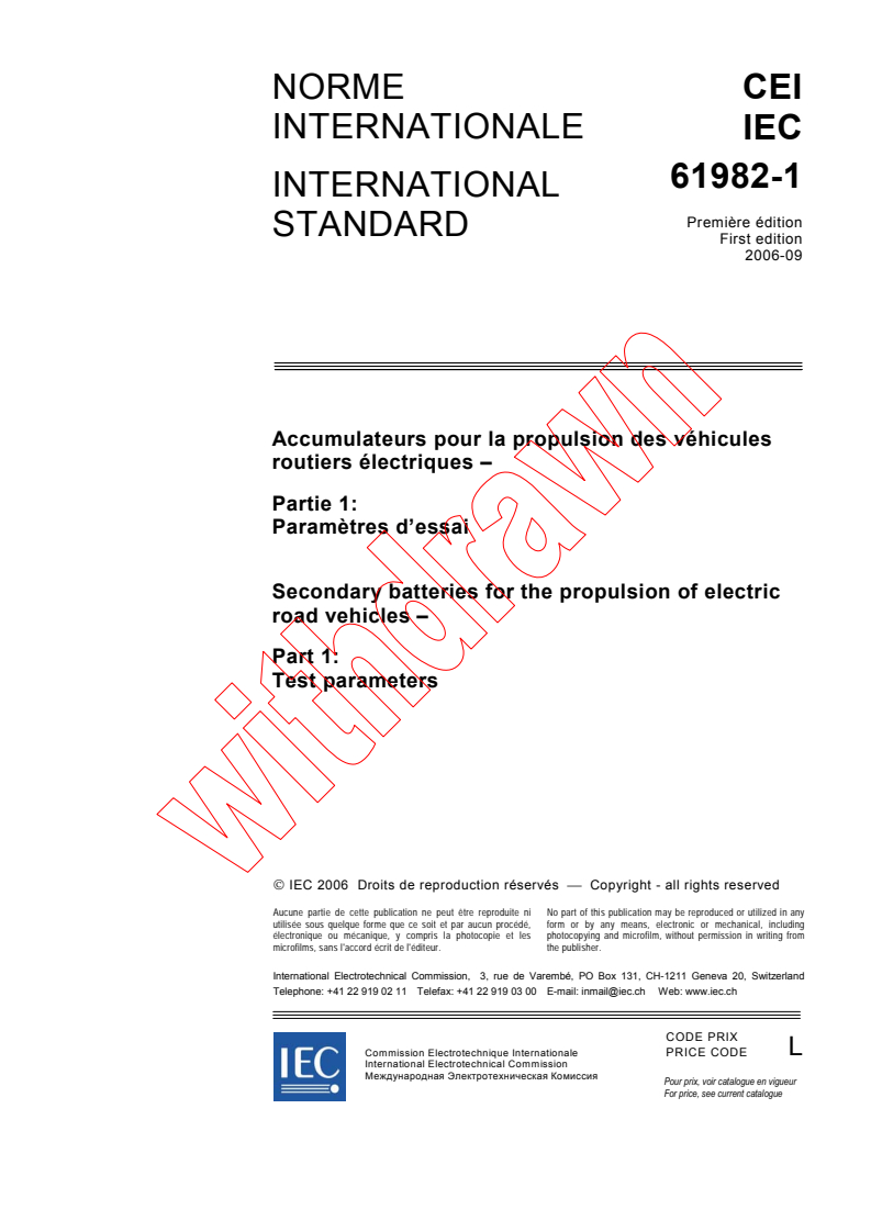 IEC 61982-1:2006 - Secondary batteries for the propulsion of electric road vehicles  - Part 1: Test parameters
Released:9/25/2006
Isbn:2831888182