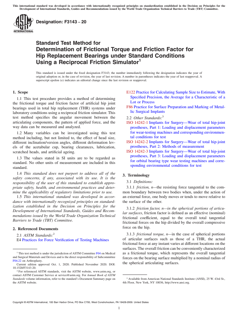 ASTM F3143-20 - Standard Test Method for Determination of Frictional Torque and Friction Factor for  Hip Replacement Bearings under Standard Conditions Using a Reciprocal  Friction Simulator