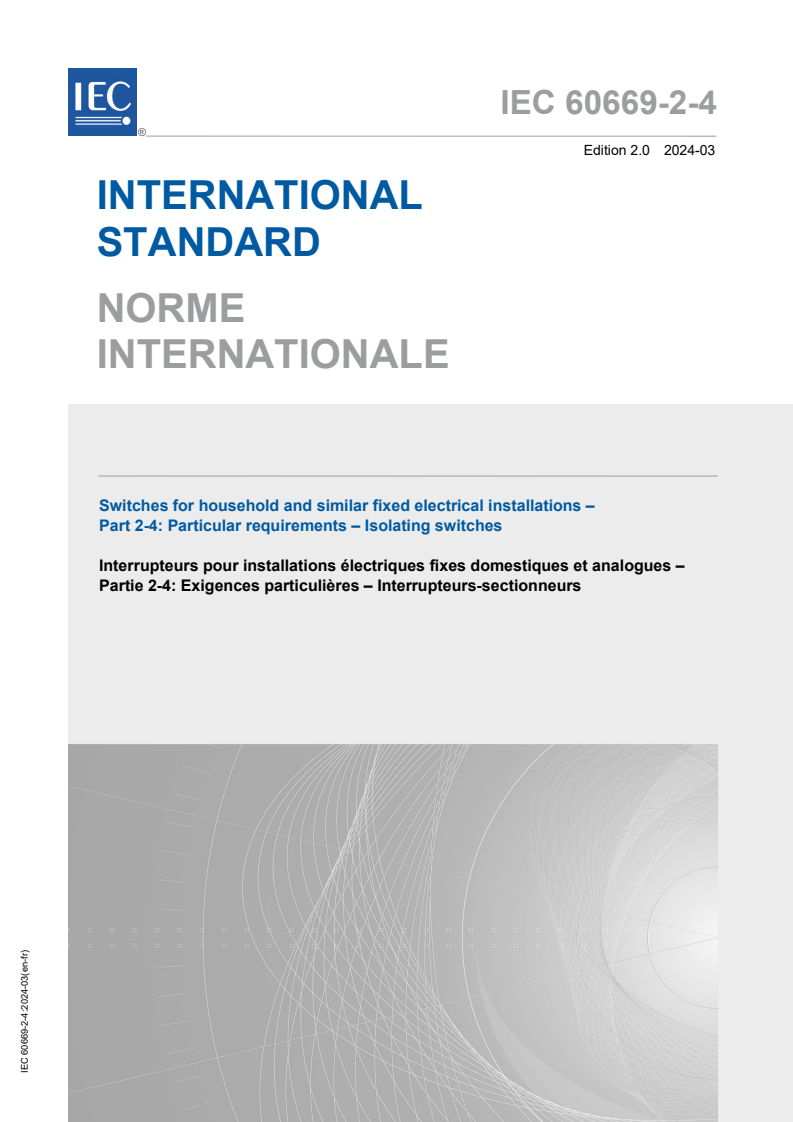 IEC 60669-2-4:2024 - Switches for household and similar fixed electrical installations - Part 2-4: Particular requirements - Isolating switches
Released:3/12/2024
Isbn:9782832283325