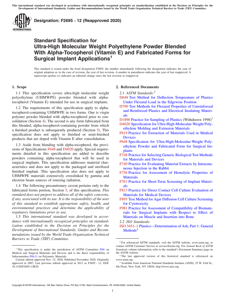 ASTM F2695-12(2020) - Standard Specification for Ultra-High Molecular Weight Polyethylene Powder Blended With  Alpha-Tocopherol (Vitamin E) and Fabricated Forms for Surgical Implant  Applications