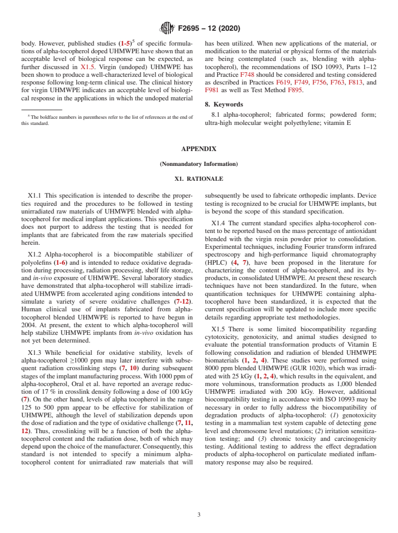 ASTM F2695-12(2020) - Standard Specification for Ultra-High Molecular Weight Polyethylene Powder Blended With  Alpha-Tocopherol (Vitamin E) and Fabricated Forms for Surgical Implant  Applications