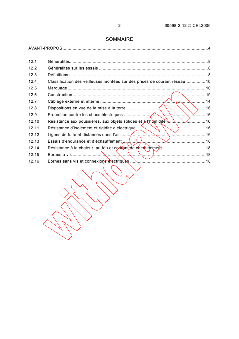 IEC 60598-2-12:2006 IEC 60598-2-12:2006 - Luminaires - Part 2-12: Particular requirements - Mains socket-outlet mounted nightlights
Released:3/14/2006
Isbn:2831885426 - Page 4 preview
