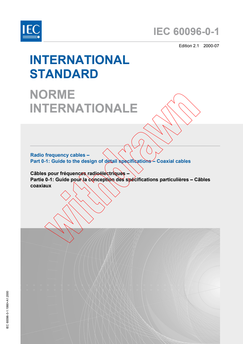 IEC 60096-0-1:1990+AMD1:2000 CSV - Radio Frequency cables - Part 0-1: Guide to the design of detail specifications - Coaxial cables
Released:7/31/2000
Isbn:2831852838