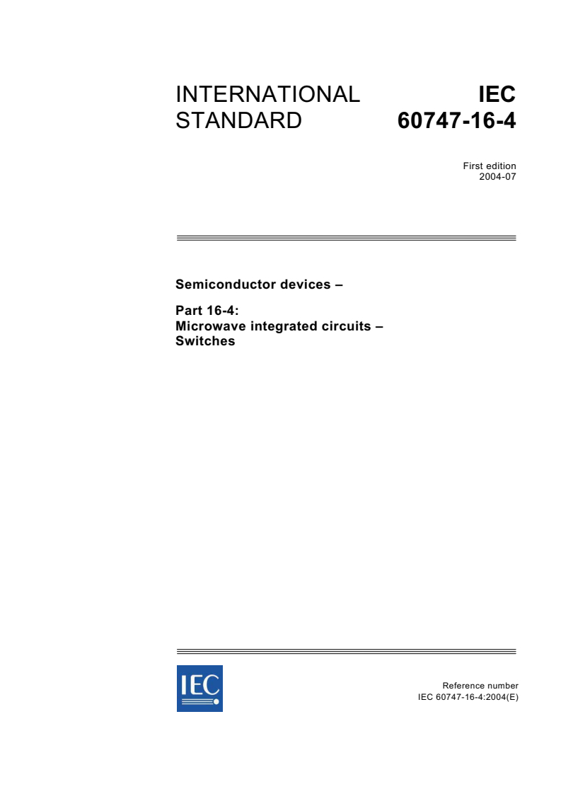 IEC 60747-16-4:2004 - Semiconductor devices - Part 16-4: Microwave integrated circuits - Switches
Released:7/28/2004
Isbn:283187596X