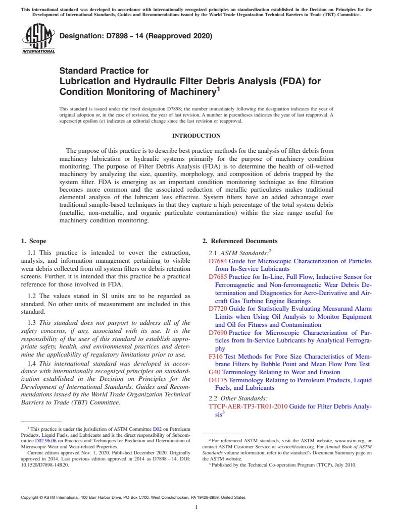 ASTM D7898-14(2020) - Standard Practice for Lubrication and Hydraulic Filter Debris Analysis (FDA) for  Condition Monitoring of Machinery