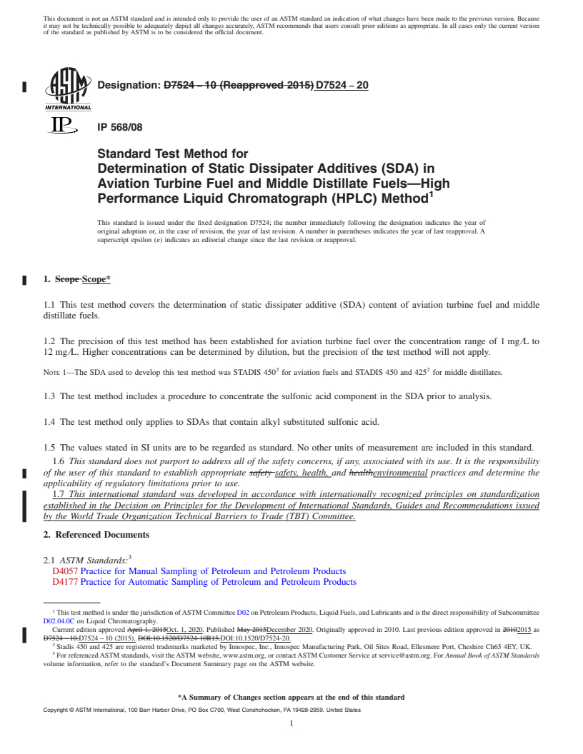 REDLINE ASTM D7524-20 - Standard Test Method for  Determination of Static Dissipater Additives (SDA) in Aviation  Turbine Fuel and Middle Distillate Fuels—High Performance Liquid  Chromatograph (HPLC) Method