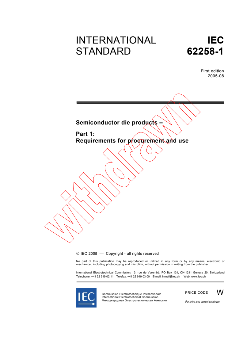 IEC 62258-1:2005 - Semiconductor die products - Part 1: Requirements for procurement and use
Released:8/30/2005
Isbn:2831881668