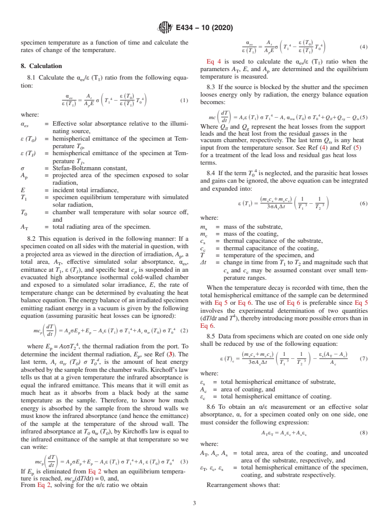 ASTM E434-10(2020) - Standard Test Method for  Calorimetric Determination of Hemispherical Emittance and the  Ratio of Solar Absorptance to Hemispherical Emittance Using Solar  Simulation