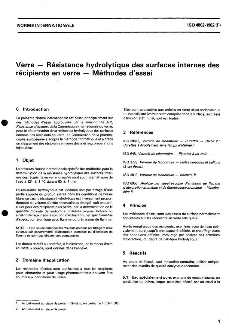 ISO 4802:1982 - Glass — Hydrolytic resistance of the interior surfaces of glass containers — Methods of test
Released:5/1/1982
