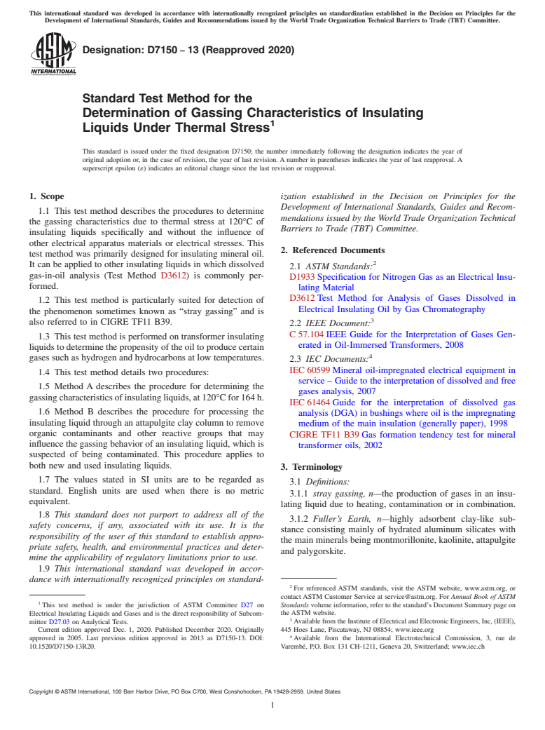 ASTM D7150-13(2020) - Standard Test Method for the  Determination of Gassing Characteristics of Insulating Liquids  Under Thermal Stress