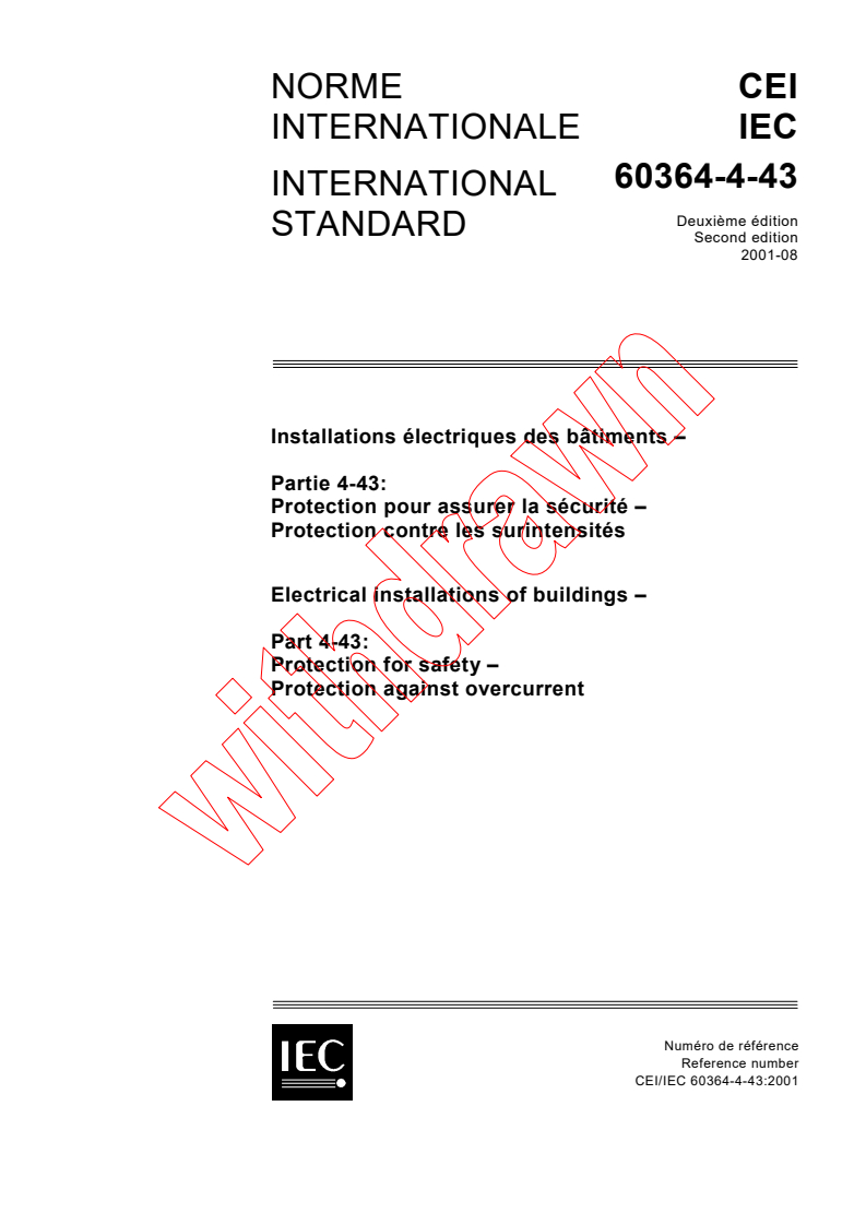 IEC 60364-4-43:2001 - Electrical installations of buildings - Part 4-43: Protection for safety - Protection against overcurrent
Released:8/17/2001
Isbn:2831857007