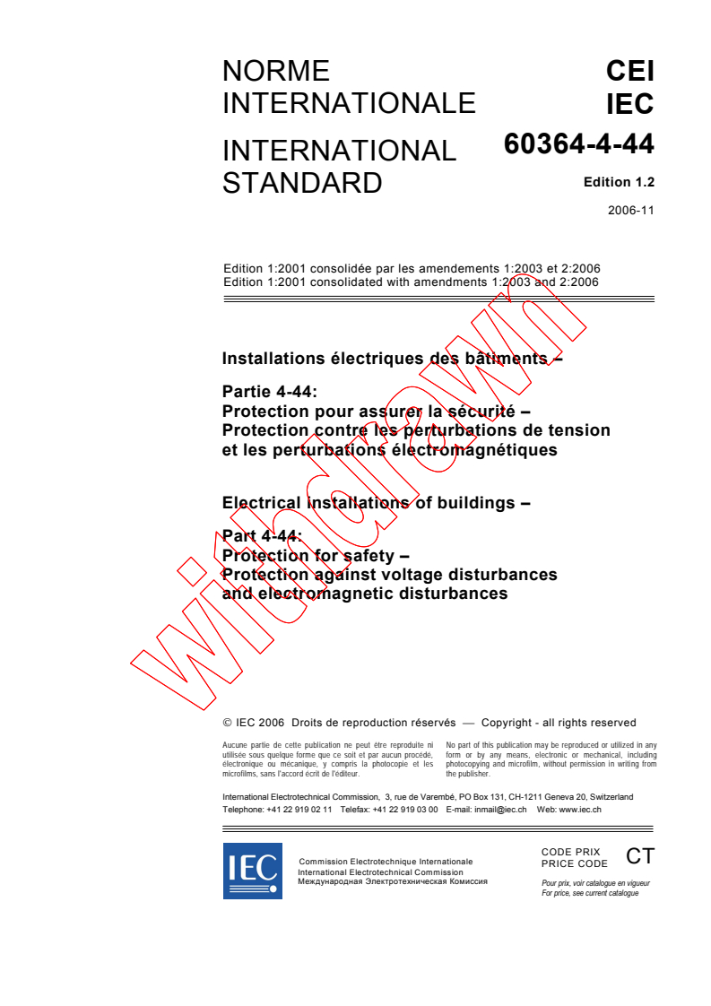 IEC 60364-4-44:2001+AMD1:2003+AMD2:2006 CSV - Electrical installations of buildings - Part 4-44: Protection for safety - Protection against voltage disturbances and electromagnetic disturbances
Released:11/22/2006
Isbn:2831888271