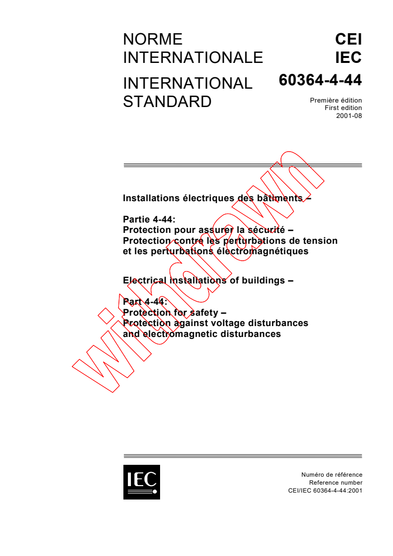 IEC 60364-4-44:2001 - Electrical installations of buildings - Part 4-44: Protection for safety - Protection against voltage disturbances and electromagnetic disturbances
Released:8/17/2001
Isbn:283185847X