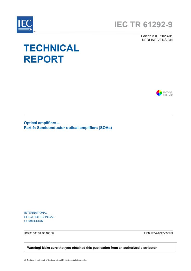 IEC TR 61292-9:2023 RLV - Optical amplifiers - Part 9: Semiconductor optical amplifiers (SOAs)
Released:1/11/2023
Isbn:9782832263679