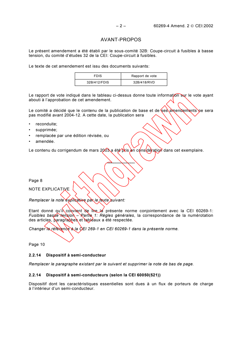 IEC 60269-4:1986/AMD2:2002 IEC 60269-4:1986/AMD2:2002 - Amendment 2 - Low-voltage fuses. Part 4: Supplementary requirements for fuse-links for the protection of semiconductor devices
Released:10/23/2002
Isbn:2831866863 - Page 2 preview
