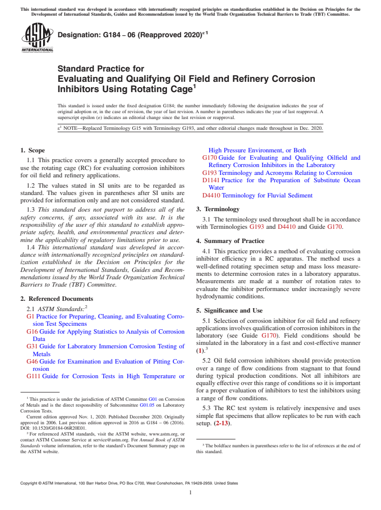 ASTM G184-06(2020)e1 - Standard Practice for Evaluating and Qualifying Oil Field and Refinery Corrosion  Inhibitors Using Rotating Cage