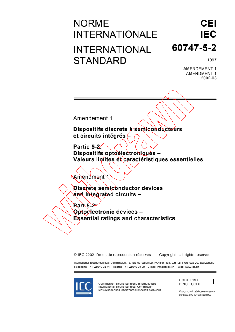 IEC 60747-5-2:1997/AMD1:2002 - Amendment 1 - Discrete semiconductor devices and integrated circuits - Part 5-2: Optoelectronic devices - Essential ratings and characteristics
Released:3/25/2002
Isbn:2831862507