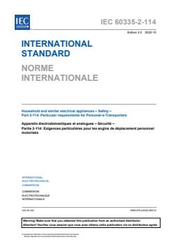IEC 60335-2-114:2022 IEC 60335-2-114:2022 - Household and similar electrical appliances - Safety - Part 2-114: Particular requirements for Personal-e-Transporters
Released:10/14/2022 - Page 3 preview