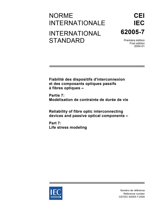IEC 62005-7:2004 - Reliability of fibre optic interconnecting devices and passive optical components - Part 7: Life stress modeling