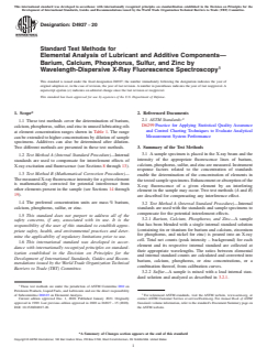 ASTM D4927-20 - Standard Test Methods for  Elemental Analysis of Lubricant and Additive Components—Barium,   Calcium, Phosphorus, Sulfur, and Zinc by Wavelength-Dispersive X-Ray   Fluorescence Spectroscopy