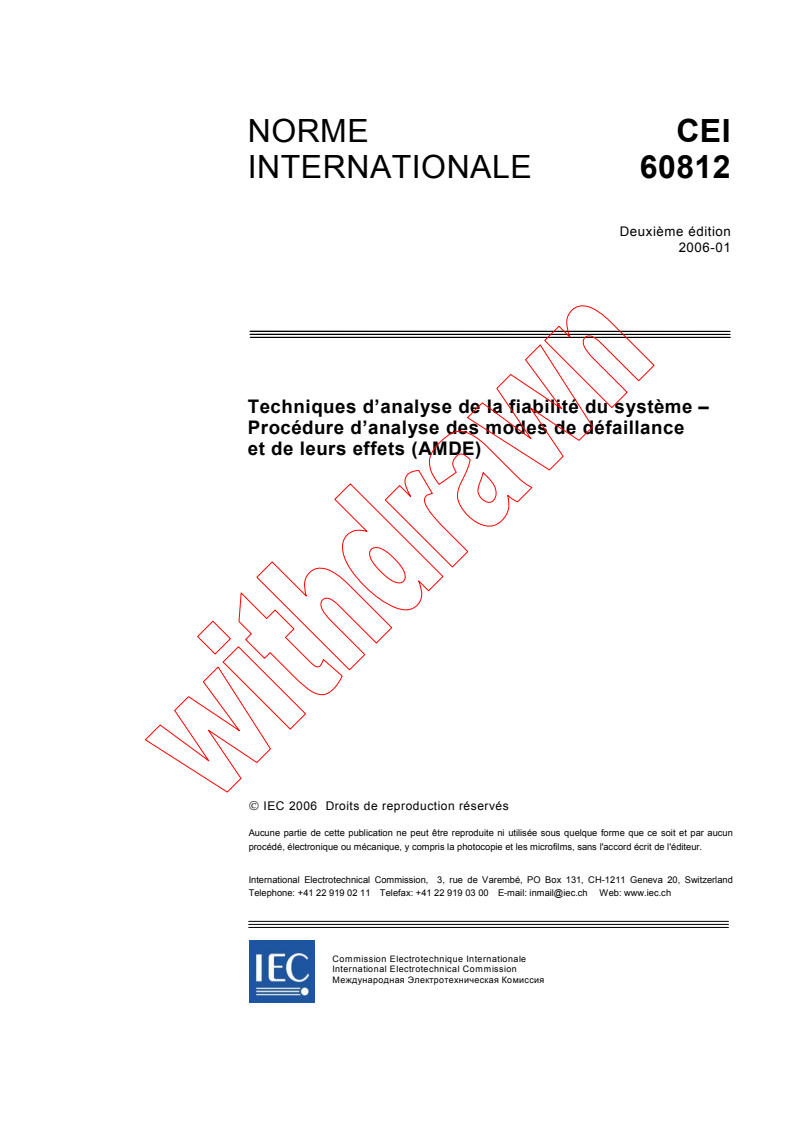 IEC 60812:2006 - Techniques d'analyse de la fiabilité du système - Procédure d'analyse des modes de défaillance et de leurs effets (AMDE)
Released:1/25/2006