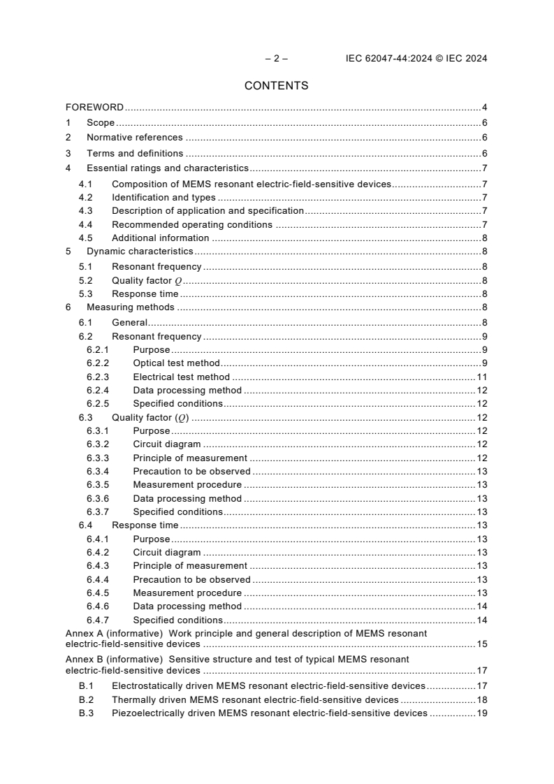 IEC 62047-44:2024 IEC 62047-44:2024 - Semiconductor devices - Micro-electromechanical devices - Part 44: Test methods for dynamic performances of MEMS resonant electric-field-sensitive devices
Released:2/22/2024
Isbn:9782832282748 - Page 4 preview