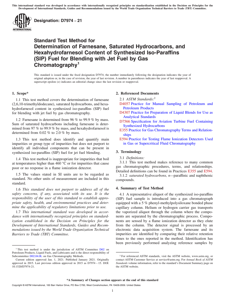 ASTM D7974-21 - Standard Test Method for Determination of Farnesane, Saturated Hydrocarbons, and Hexahydrofarnesol  Content of Synthesized Iso-Paraffins (SIP) Fuel for Blending with  Jet Fuel by Gas Chromatography