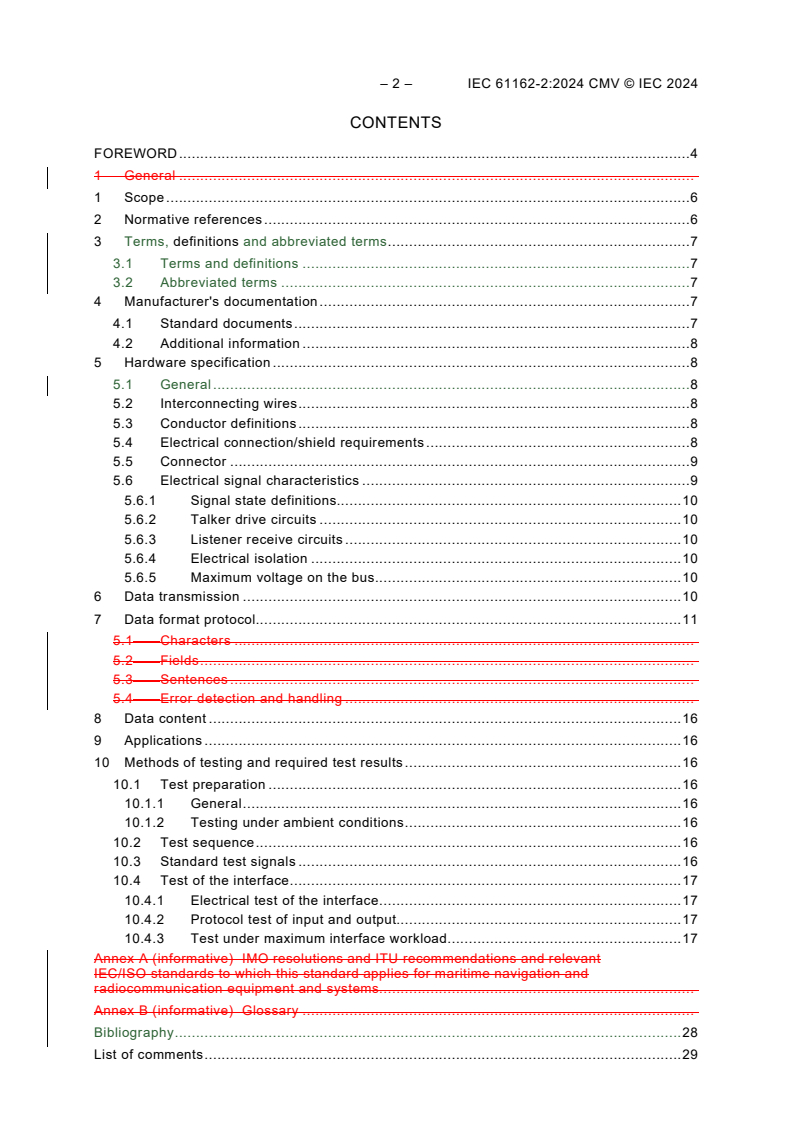 IEC 61162-2:2024 REDLINE IEC 61162-2:2024 CMV - Maritime navigation and radiocommunication equipment and systems - Digital interfaces - Part 2: Single talker and multiple listeners, high-speed transmission
Released:4/4/2024
Isbn:9782832287132 - Page 4 preview
