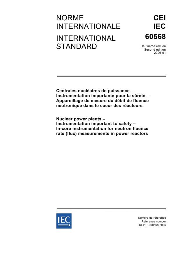 IEC 60568:2006 - Nuclear power plants - Instrumentation important to safety - In-core instrumentation for neutron fluence rate (flux) measurements in power reactors