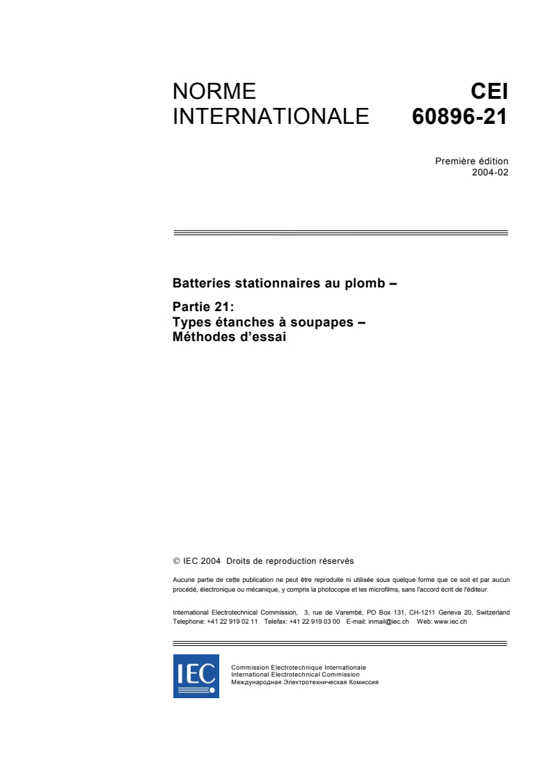 IEC 60896-21:2004 - Batteries stationnaires au plomb - Partie 21: Types étanches à soupapes - Méthodes d'essai
Released:2/5/2004