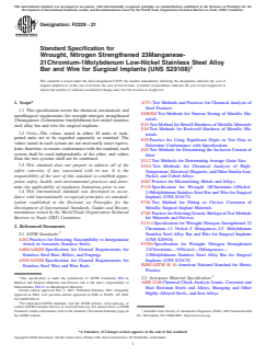 ASTM F2229-21 ASTM F2229-21 - Standard Specification for Wrought, Nitrogen Strengthened 23Manganese-21Chromium-1Molybdenum Low-Nickel Stainless Steel Alloy Bar and Wire for Surgical Implants (UNS S29108) - Page 1 preview