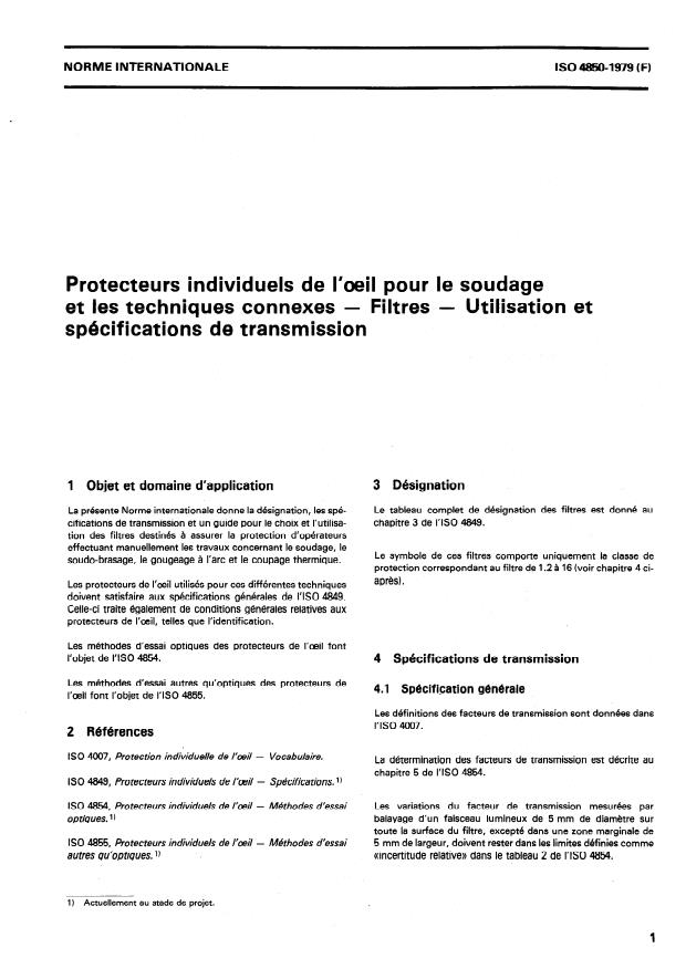 ISO 4850:1979 - Protecteurs individuels de l'oeil pour le soudage et les techniques connexes -- Filtres -- Utilisation et spécifications de transmission