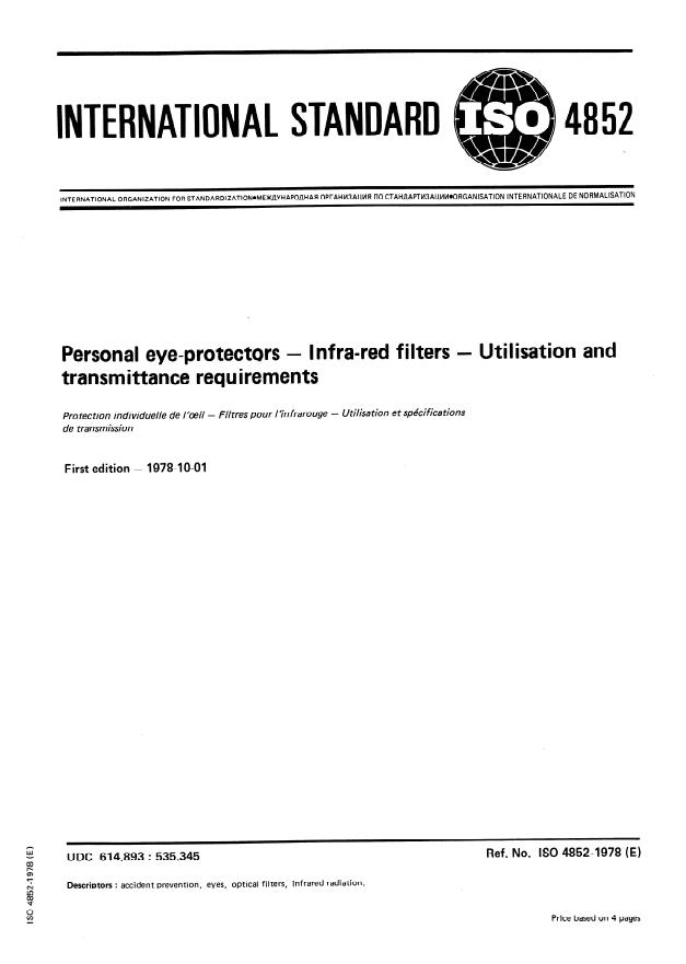ISO 4852:1978 - Personal eye-protectors -- Infra-red filters -- Utilisation and transmittance requirements