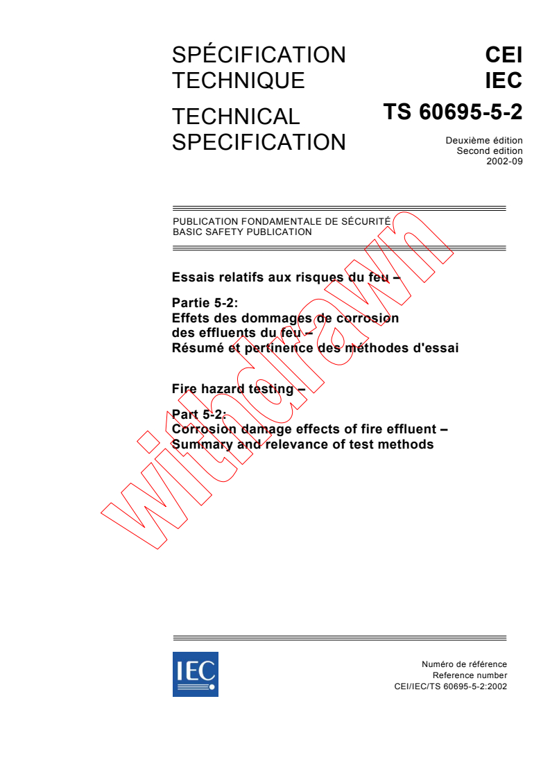 IEC TS 60695-5-2:2002 - Fire hazard testing - Part 5-2: Corrosion damage effects of fire effluent - Summary and relevance of test methods
Released:9/30/2002
Isbn:2831866200