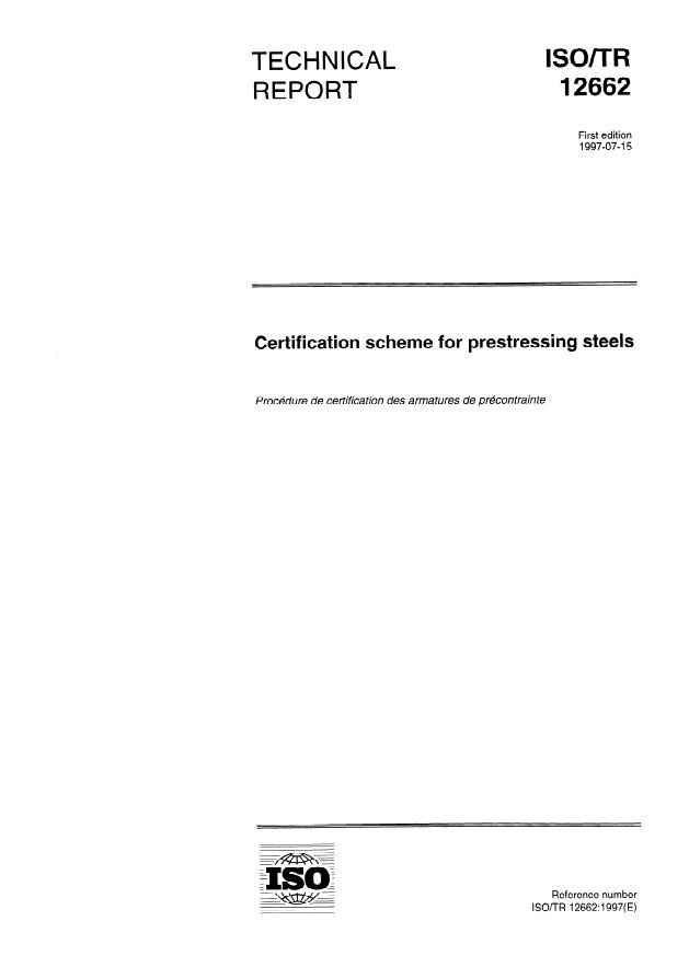 ISO/TR 12662:1997 - Certification scheme for prestressing steels
