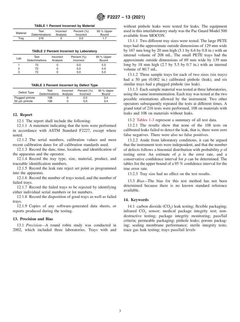 ASTM F2227-13(2021) - Standard Test Method for  Non-Destructive Detection of Leaks in Non-sealed and Empty  Packaging Trays by CO<inf>2</inf> Tracer Gas Method