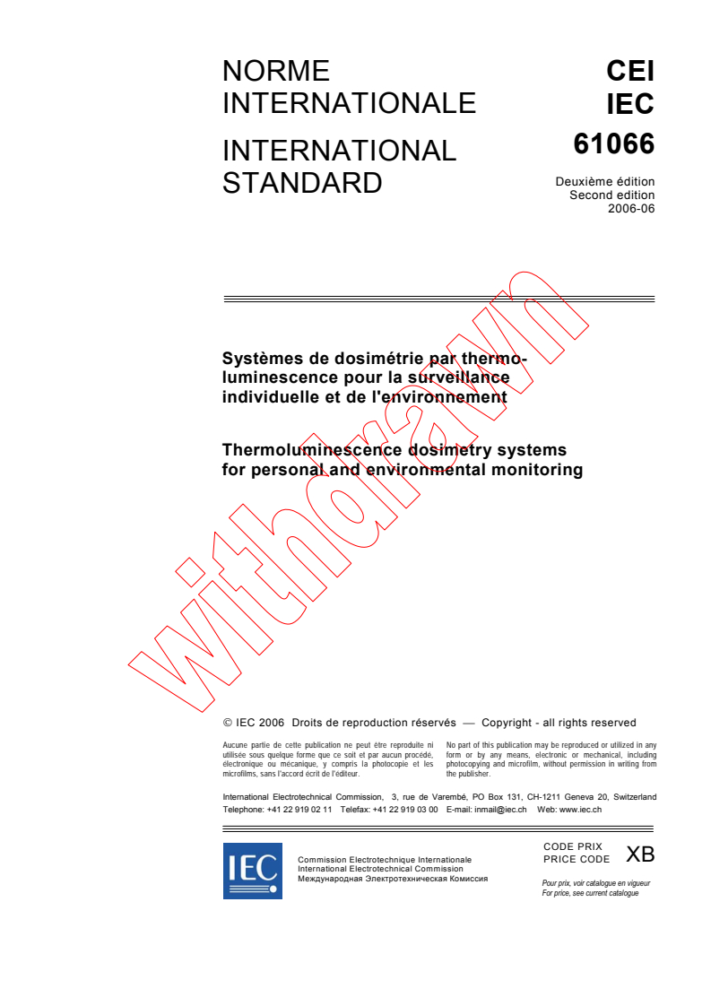 IEC 61066:2006 - Thermoluminescence dosimetry systems for personal and environmental monitoring
Released:6/26/2006
Isbn:2831886783
