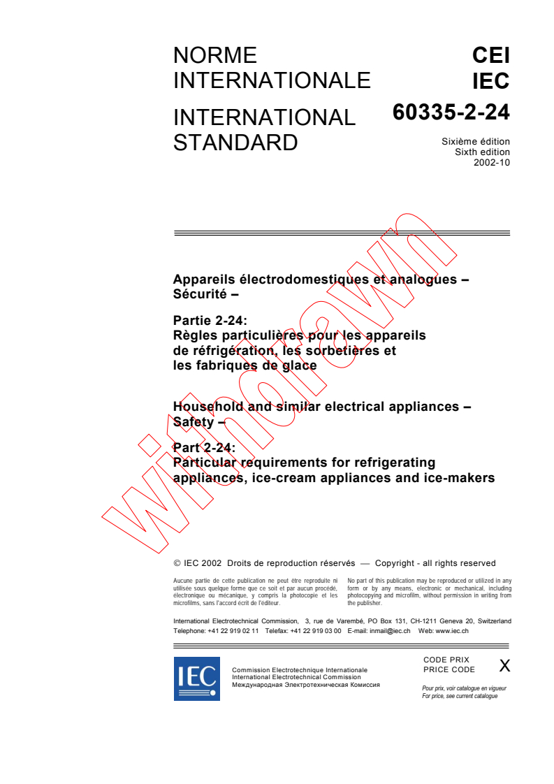 IEC 60335-2-24:2002 - Household and similar electrical appliances - Safety - Part 2-24: Particular requirements for refrigerating appliances, ice-cream appliances and ice-makers
Released:10/29/2002
Isbn:2831889049