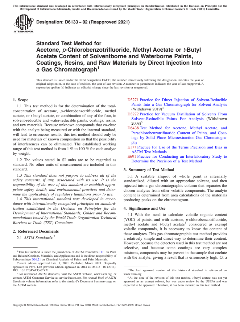 ASTM D6133-02(2021) - Standard Test Method for Acetone, <emph type="ital">p</emph>-Chlorobenzotrifluoride,   Methyl   Acetate or <emph type="ital">t</emph>-Butyl Acetate Content   of Solventborne   and Waterborne Paints, Coatings, Resins, and Raw   Materials by Direct Injection   Into a Gas Chromatograph