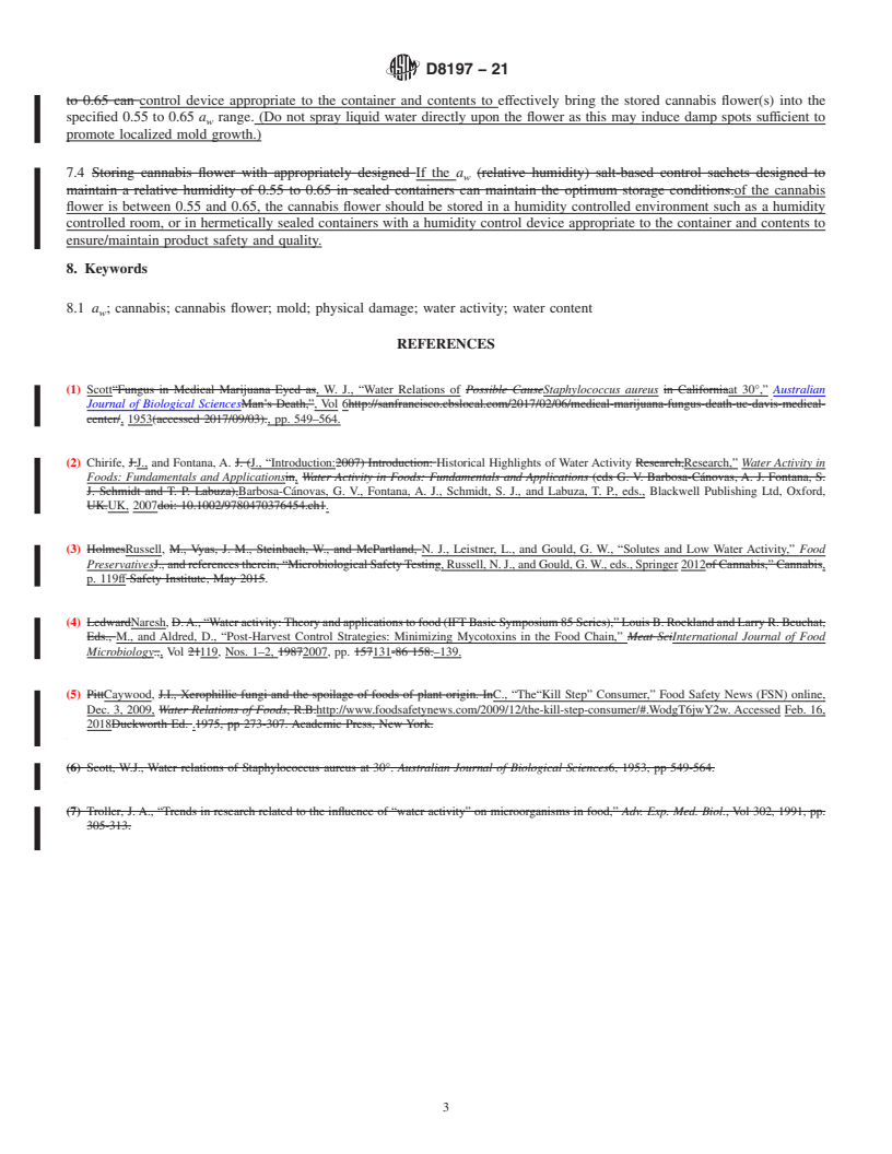 REDLINE ASTM D8197-21 - Standard Specification for Maintaining Acceptable Water Activity (<emph type="ital">a<inf  >w</inf></emph>) Range (0.55 to 0.65) for Dry Cannabis Flower Intended  for Human/Animal Use