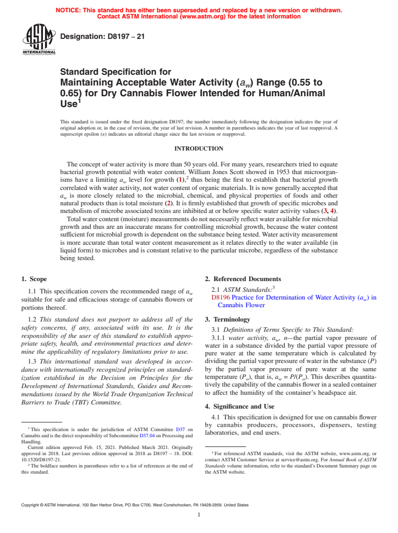 ASTM D8197-21 - Standard Specification for Maintaining Acceptable Water Activity (<emph type="ital">a<inf  >w</inf></emph>) Range (0.55 to 0.65) for Dry Cannabis Flower Intended  for Human/Animal Use