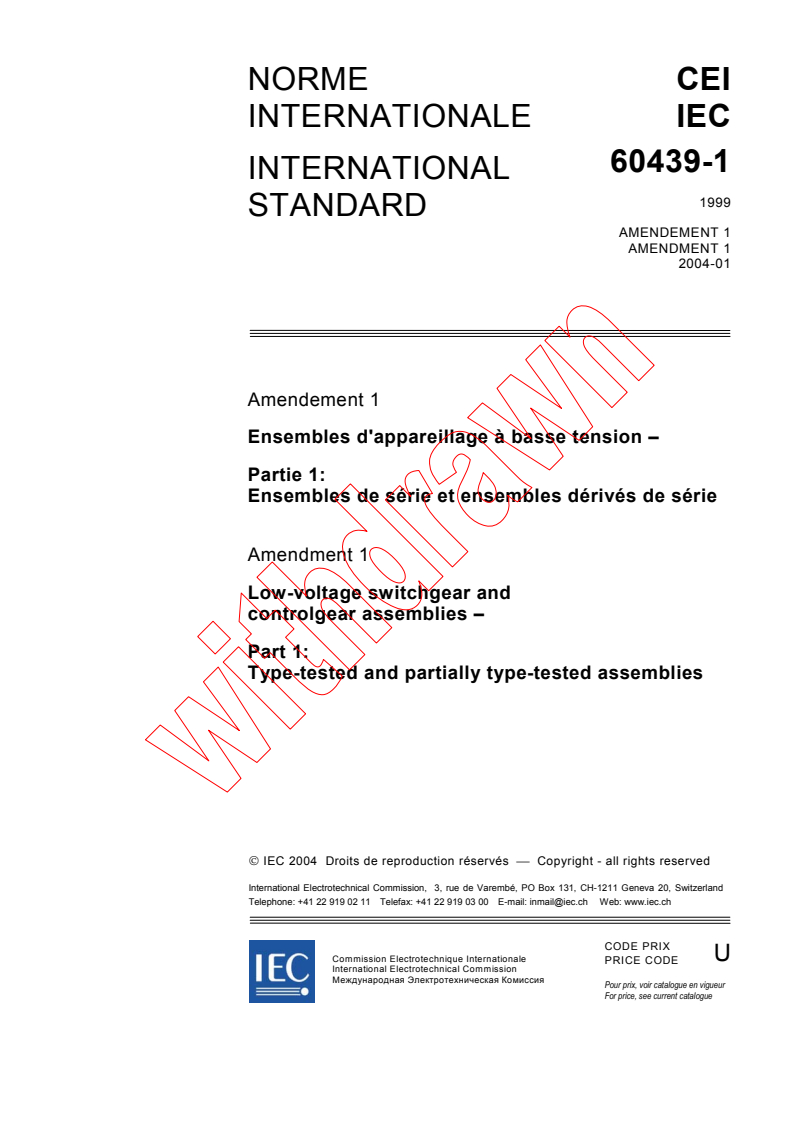 IEC 60439-1:1999/AMD1:2004 - Amendment 1 - Low-voltage switchgear and controlgear assemblies - Part 1: Type-tested and partially type-tested assemblies
Released:1/26/2004
Isbn:2831873940