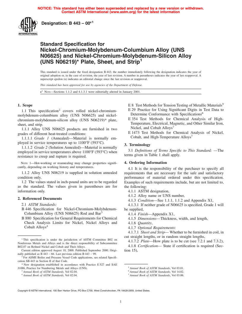 ASTM B443-00e1 - Standard Specification for Nickel-Chromium-Molybdenum-Columbium Alloy (UNS N06625) and Nickel-Chromium-Molybdenum-Silicon Alloy (UNS N06219)* Plate, Sheet, and Strip