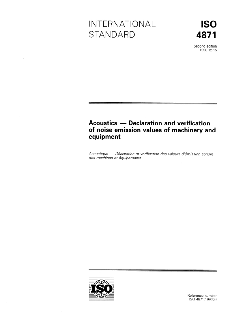 ISO 4871:1996 - Acoustics — Declaration and verification of noise emission values of machinery and equipment
Released:12/19/1996