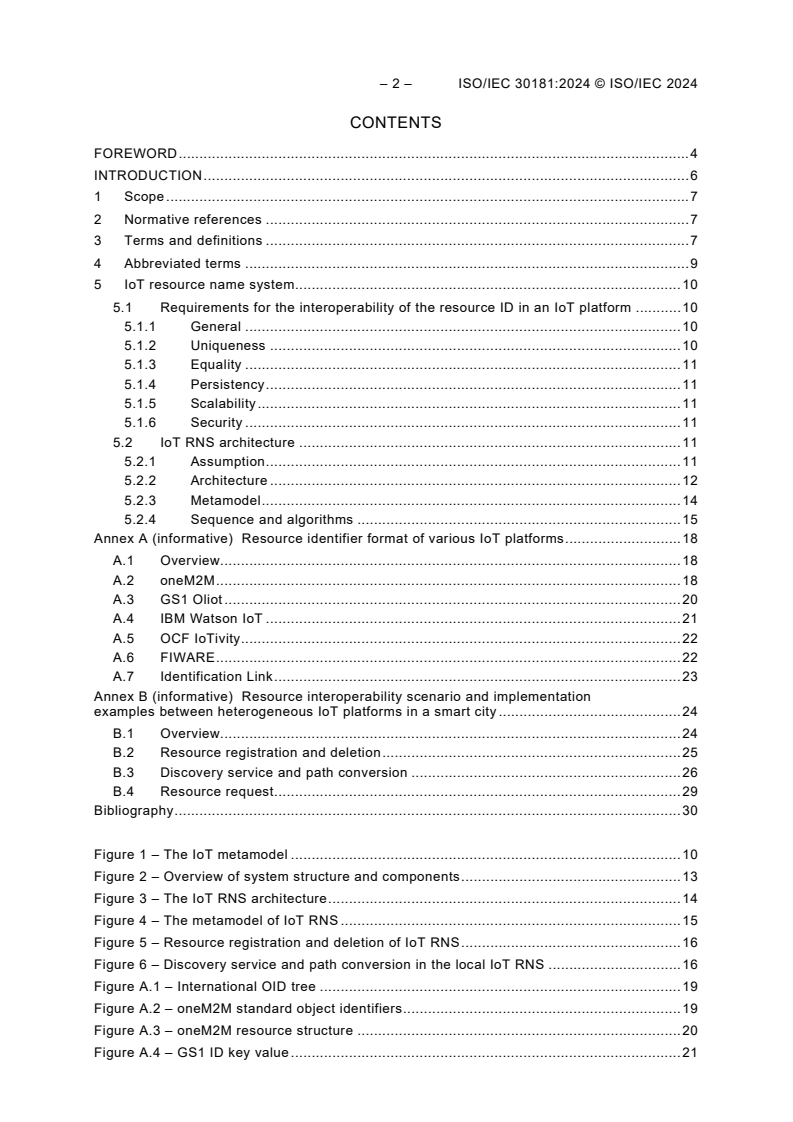 ISO/IEC 30181:2024 ISO/IEC 30181:2024 - Internet of Things (IoT) - Functional architecture for resource identifier interoperability
Released:29. 11. 2024
Isbn:9782832700655 - Page 4 preview