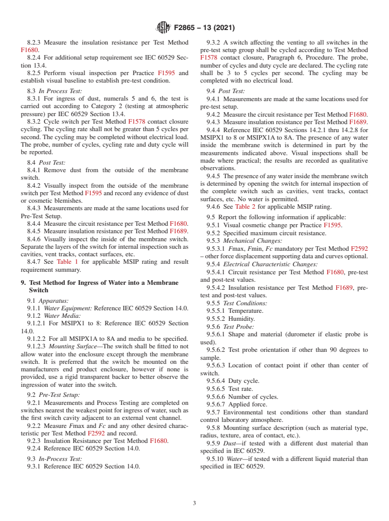 ASTM F2865-13(2021) - Standard Guide for  Classifying the Degrees of Ingress of Dust and Water into a  Membrane Switch (Withdrawn 2023)