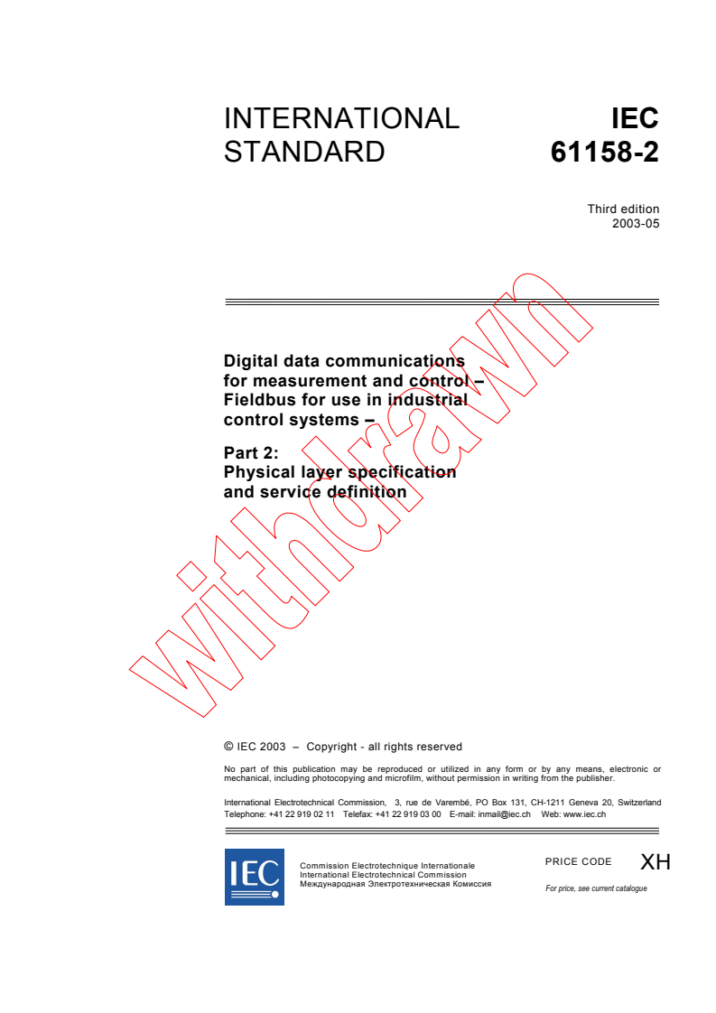 IEC 61158-2:2003 - Digital data communications for measurement and control - Fieldbus for use in industrial control systems - Part 2: Physical layer specification and service definition
Released:5/27/2003
Isbn:2831869706