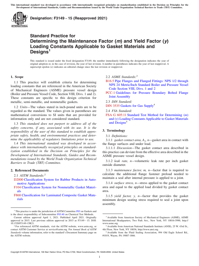 ASTM F3149-15(2021) - Standard Practice for Determining the Maintenance Factor (<emph type="bdit">m</emph  >) and Yield Factor (<emph type="bdit">y</emph>) Loading Constants  Applicable to Gasket Materials and Designs